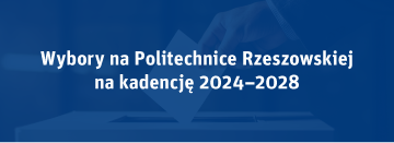 Wybory na Politechnice Rzeszowskiej na kadencję 2024-2028.png