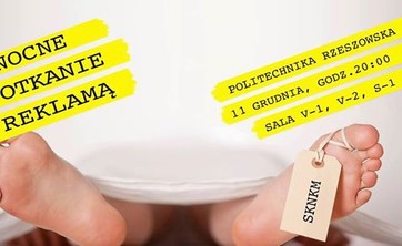 Nocne Spotkania z Reklamą po raz 18. na Politechnice Rzeszowskiej