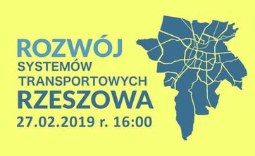 Zapraszamy na seminarium „Rozwój systemów transportowych Rzeszowa”