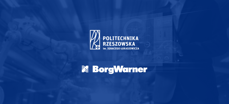 Politechnika Rzeszowska podpisała umowę z firmą BorgWarner Rzeszów Sp. z o.o.