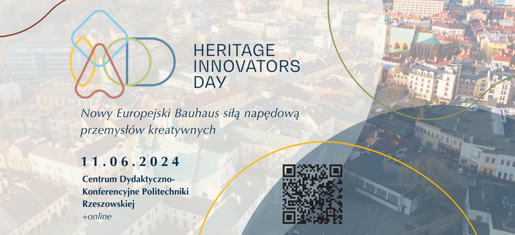 Heritage Innovators Day – międzynarodowe forum branż kreatywnych
